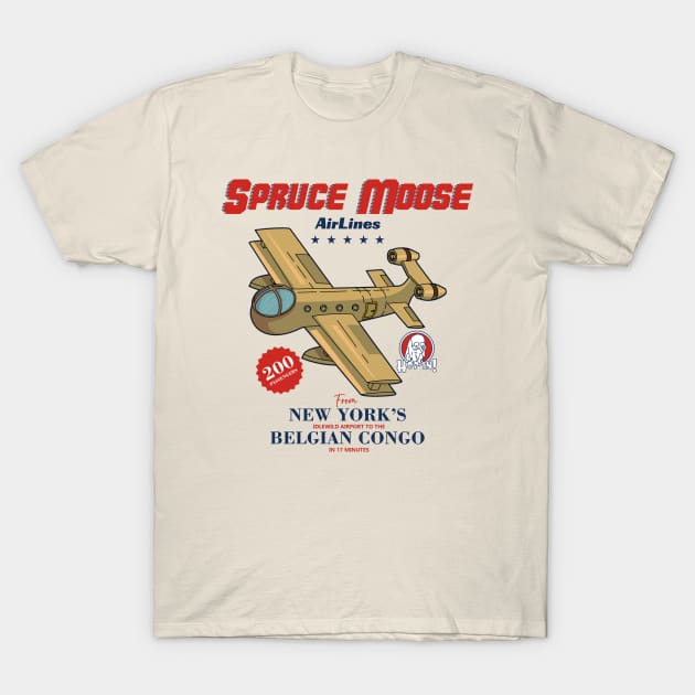 Spruce Moose AirLines T-Shirt by jorgejebraws